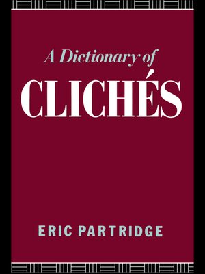 cover image of A Dictionary of Cliches